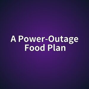 a power outage food plan 1789272416